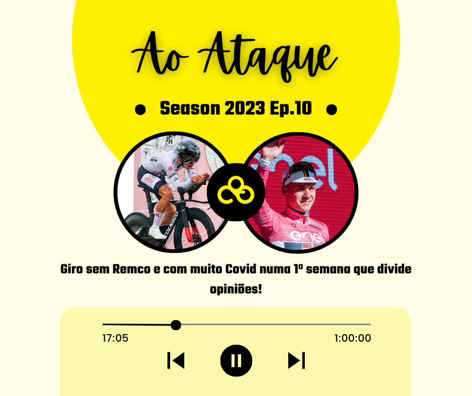 Ao Ataque S2023 E10: Giro sem Remco e com muito Covid numa 1ª semana que divide opiniões!